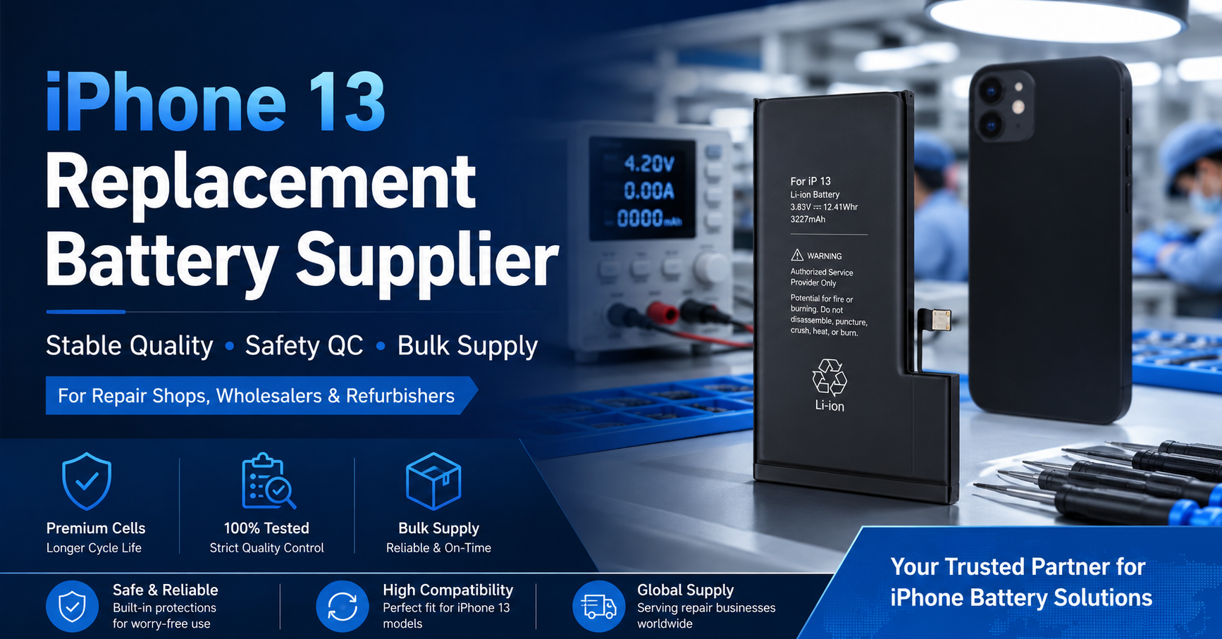 iPhone 13 Replacement Battery Supplier: What Repair Shops and Wholesalers Should Check Before Buying